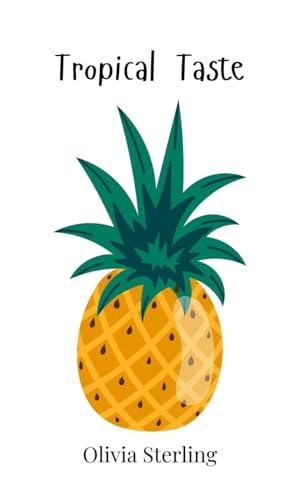 Tropical Taste Tropical Taste von Creative Arts Management OÜ