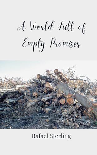 A World Full of Empty Promises A World Full of Empty Promises von Creative Arts Management OÜ