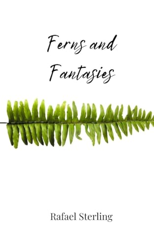 Ferns and Fantasies von Creative Arts Management OÜ