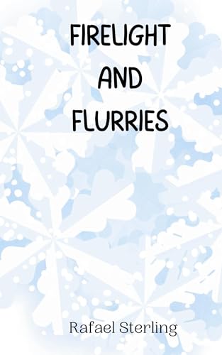 Firelight and Flurries von Creative Arts Management OÜ
