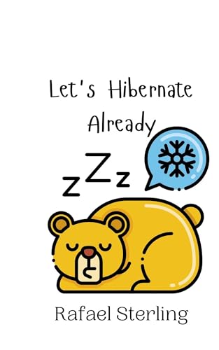 Let's Hibernate Already von Creative Arts Management OÜ