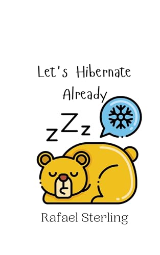 Let's Hibernate Already Let's Hibernate Already von Creative Arts Management OÜ