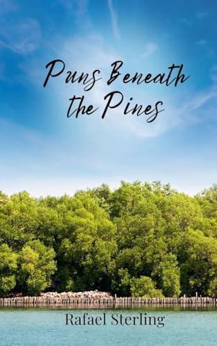 Puns Beneath the Pines von Creative Arts Management OÜ
