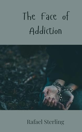 The Face of Addiction The Face of Addiction von Creative Arts Management OÜ