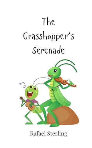 The Grasshopper's Serenade von Creative Arts Management OÜ