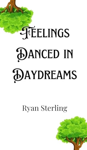 Feelings Danced in Daydreams von Creative Arts Management OÜ