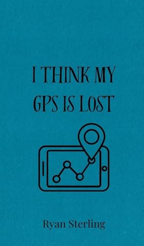 I Think My GPS is Lost von Creative Arts Management OÜ