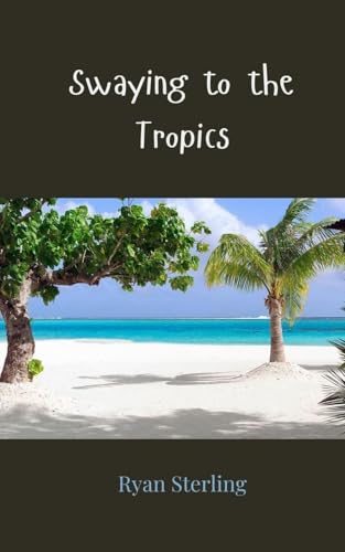 Swaying to the Tropics von Creative Arts Management OÜ