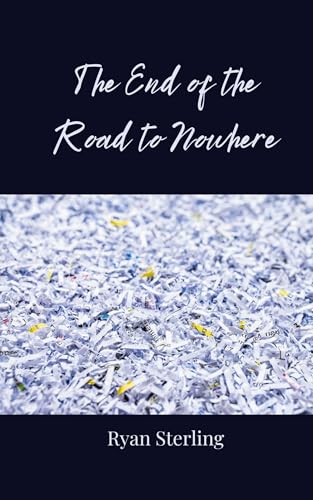 The End of the Road to Nowhere von Creative Arts Management OÜ