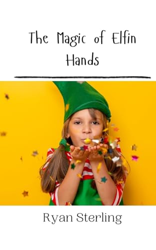 The Magic of Elfin Hands von Creative Arts Management OÜ