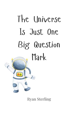The Universe Is Just One Big Question Mark von Creative Arts Management OÜ