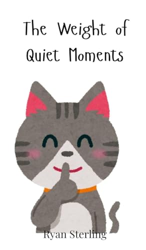 The Weight of Quiet Moments von Creative Arts Management OÜ