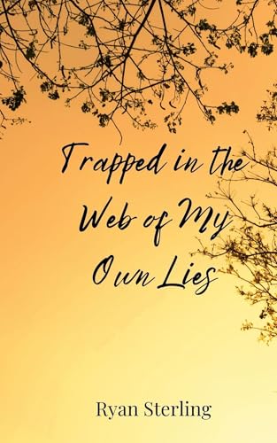 Trapped in the Web of My Own Lies von Creative Arts Management OÜ