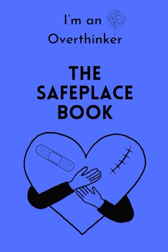 I’m an Overthinker - THE SAFEPLACE BOOK von Independently published