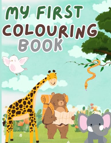 My First Colouring Book: Cute and fun Colouring Pages for Toddlers and Preschool Kids Ages 3–5 von Independently published