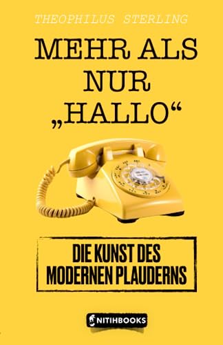 MEHR ALS NUR „HALLO“: DIE KUNST DES MODERNEN PLAUDERNS