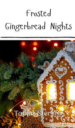 Frosted Gingerbread Nights Frosted Gingerbread Nights von Creative Arts Management OÜ