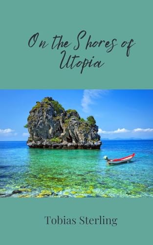 On the Shores of Utopia von Creative Arts Management OÜ