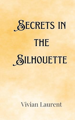 Secrets in the Silhouette von Creative Arts Management OÜ