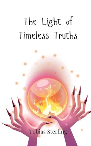 The Light of Timeless Truths von Creative Arts Management OÜ