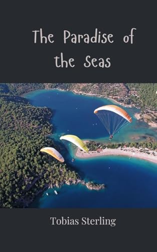 The Paradise of the Seas The Paradise of the Seas von Creative Arts Management OÜ