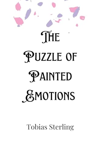 The Puzzle of Painted Emotions The Puzzle of Painted Emotions von Creative Arts Management OÜ
