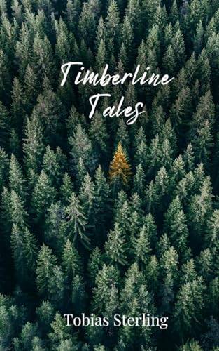 Timberline Tales Timberline Tales von Creative Arts Management OÜ