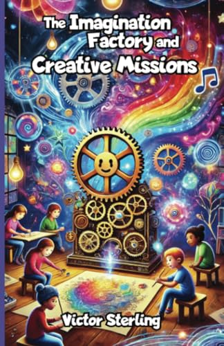 The Imagination Factory and Creative Missions von The Good Child Bookstore