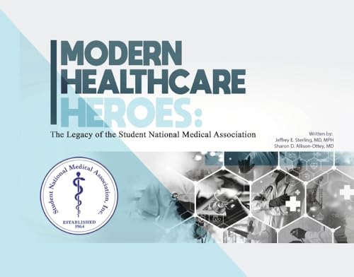 Modern Healthcare Heroes: The Legacy of the Student National Medical Association von Bookbaby