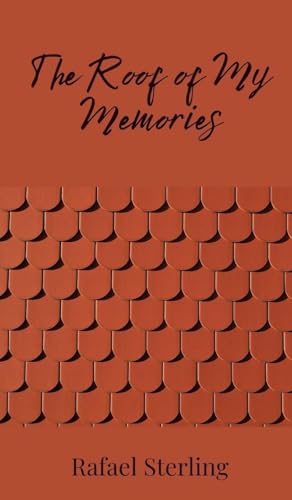 The Roof of My Memories The Roof of My Memories von Creative Arts Management OÜ