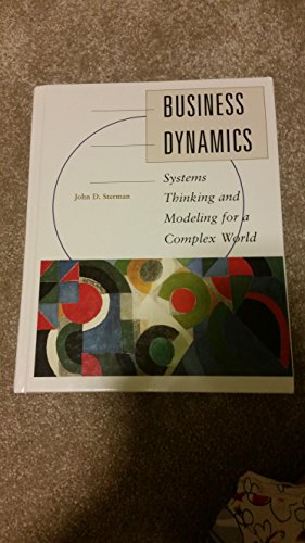 Business Dynamics: Systems Thinking and Modeling for a Complex World (Int'l Ed)
