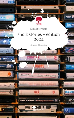 short stories - edition 2024. Life is a Story - story.one: DE
