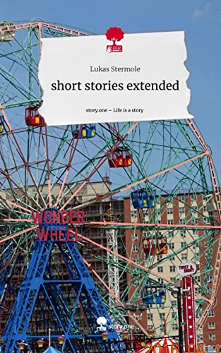 short stories extended. Life is a Story - story.one