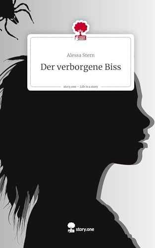 Der verborgene Biss. Life is a Story - story.one von story.one publishing