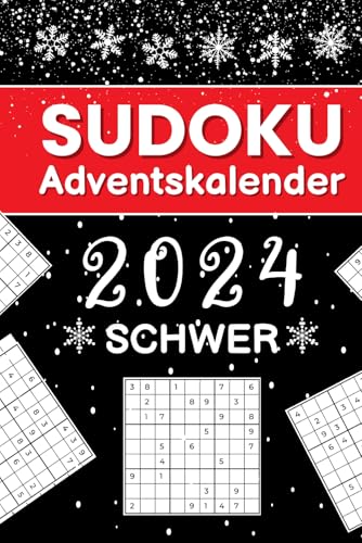 Sudoku Adventskalender 2024 Schwer: 144 herausfordernde Sudokus von Schwer bis Extrem