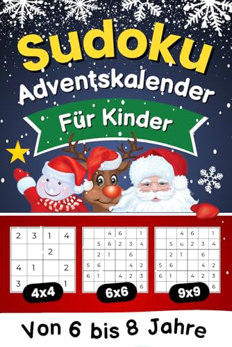 Sudoku Adventskalender für Kinder von 6 bis 8 Jahre von Independently published