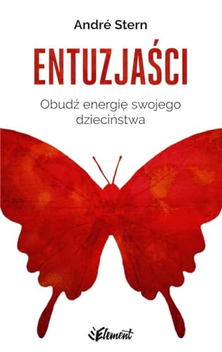 Entuzjasci: Obudź energię swojego dzieciństwa