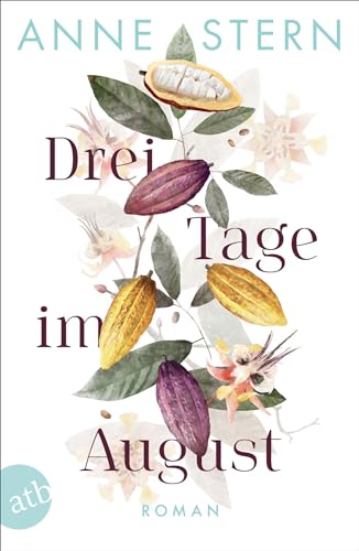 Drei Tage im August: Roman | Limitierte Auflage mit farbig gestaltetem Buchschnitt – nur solange der Vorrat reicht