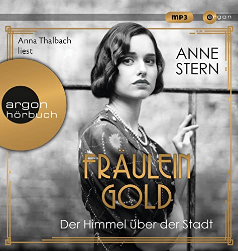 Fräulein Gold: Der Himmel über der Stadt von Argon Verlag GmbH