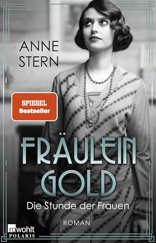 Fräulein Gold: Die Stunde der Frauen