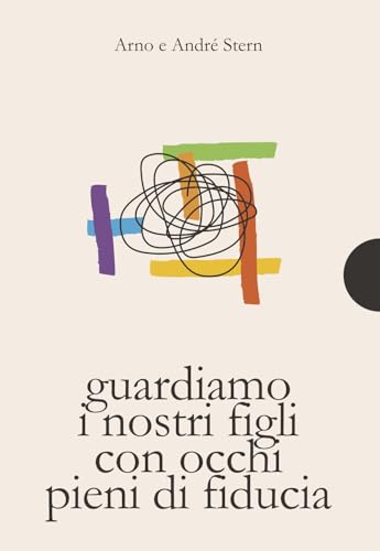 Guardare i nostri figli con occhi pieni di fiducia (Piccole gigantesche cose) von AnimaMundi Edizioni