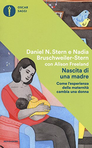 Nascita di una madre (Oscar saggi, Band 56) von Mondadori