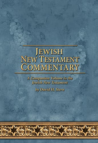 Jewish New Testament Commentary: A Companion Volume to the Jewish New Testament