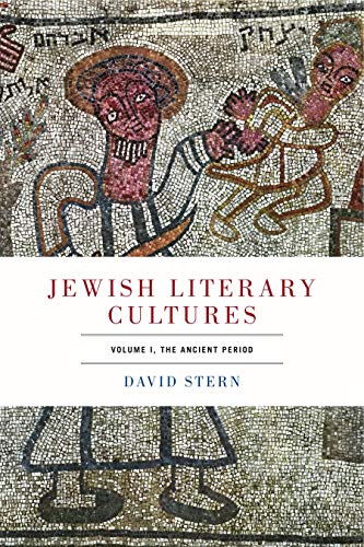 Jewish Literary Cultures: Volume 1, The Ancient Period