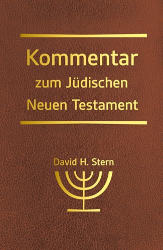 Kommentar zum Jüdischen Neuen Testament Kommentar zum Jüdischen Neuen Testament von R.Brockhaus