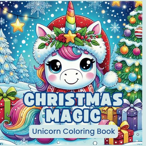 Christmas Magic: Discover the enchanting world of unicorns in this magical Christmas coloring book, filled with festive scenes, snowy adventures, and holiday cheer for all ages