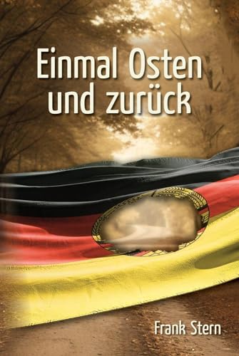 Einmal Osten und zurück: Streifzug durch mein fernes Land von Telescope