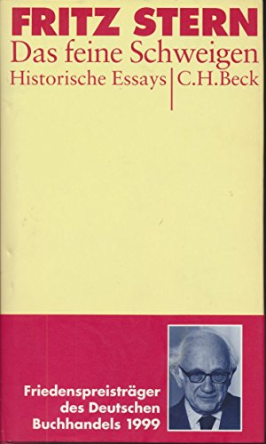 Das feine Schweigen: Historische Essays
