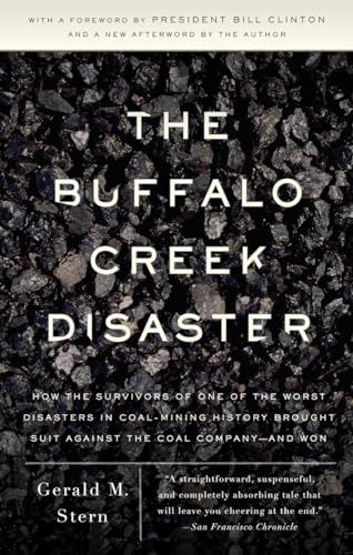 The Buffalo Creek Disaster: How the survivors of one of the worst disasters in coal-mining history brought suit against the coal company--and won von Vintage