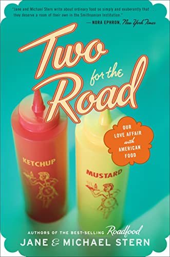 Two for the Road: Our Love Affair With American Food